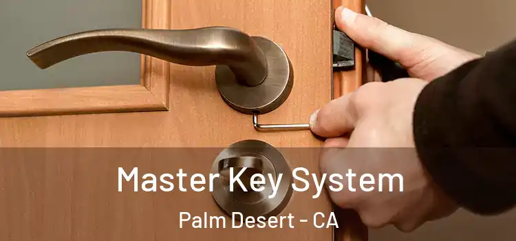  Master Key System Palm Desert - CA