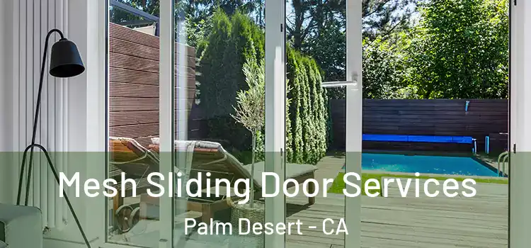  Mesh Sliding Door Services Palm Desert - CA